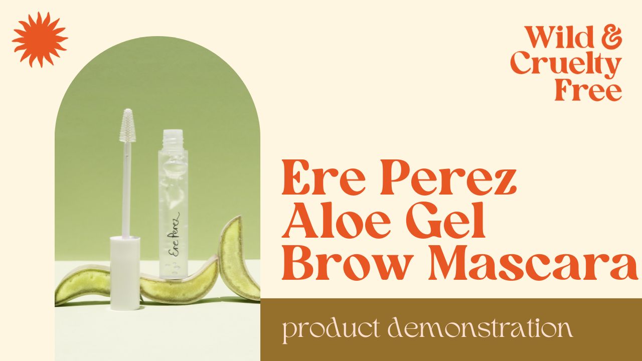 Ere Perez Aloe Gel Lash and Brow Mascara