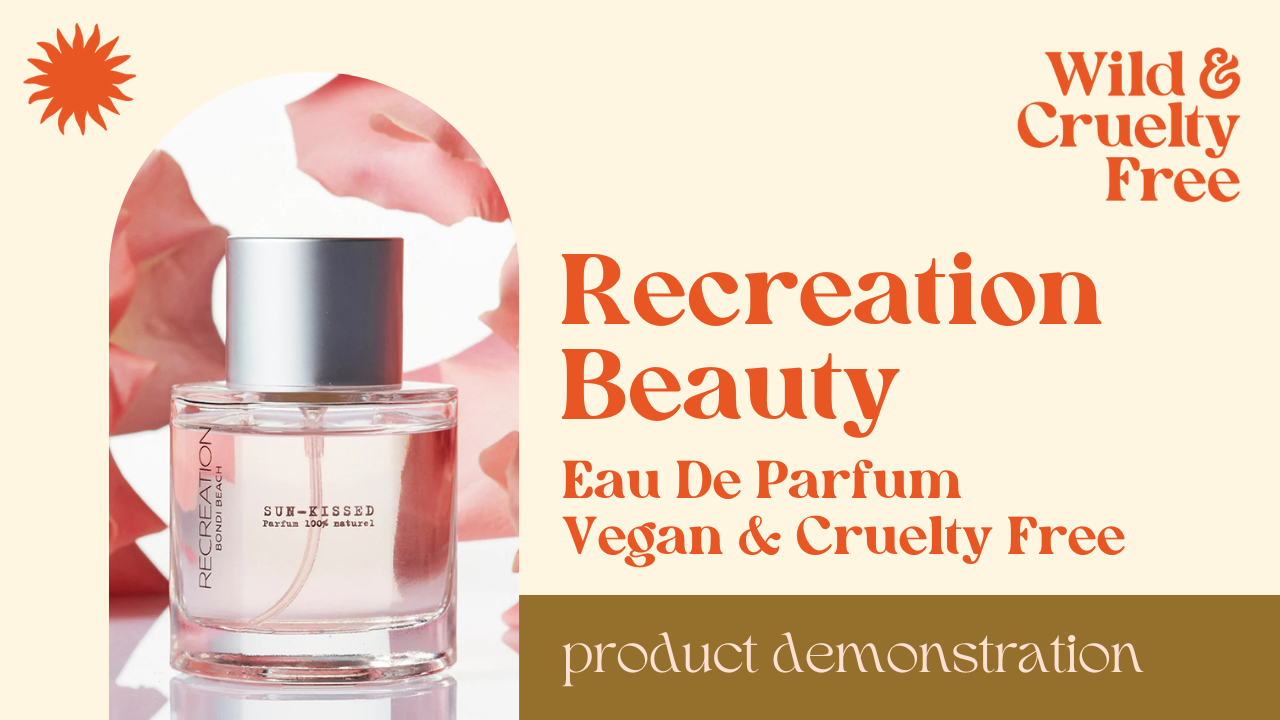 Recreation Beauty Clean Perfume Tutorial - Wild & Cruelty Free Australia
